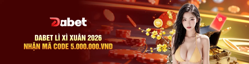 Dabet - Thế giới cá cược đổi thưởng hấp dẫn